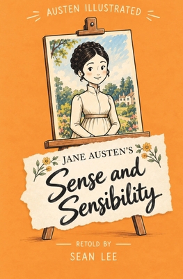 Sense and Sensibility Austen Illustrated B0HLDQ89NS Book Cover