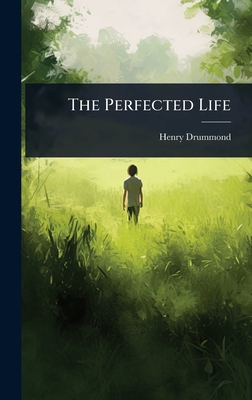 The Perfected Life 1024876969 Book Cover