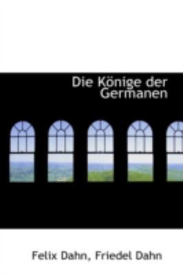 Die K Nige Der Germanen 1110240740 Book Cover