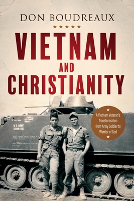 Vietnam and Christianity: A Vietnam Veteran's T... 1646452186 Book Cover