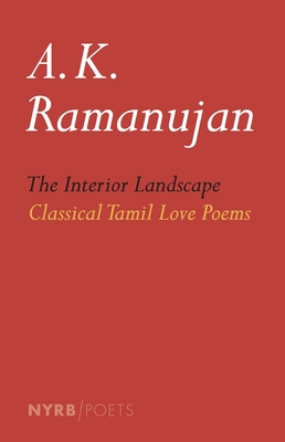 The Interior Landscape: Classical Tamil Love Poems 1590176782 Book Cover