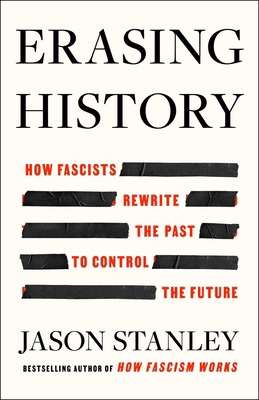 Erasing History: How Fascists Rewrite the Past ... 1668056917 Book Cover