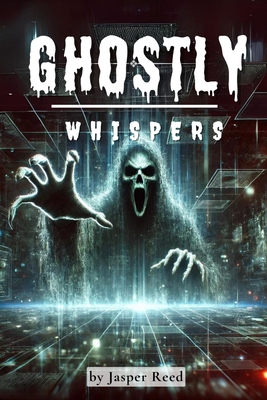 Ghostly Whispers: A Collection of Mystery and S... B0DFX35HRV Book Cover
