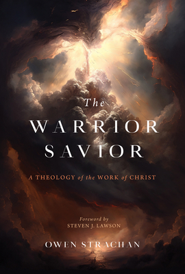 The Warrior Savior: A Theology of the Work of C... 1629958050 Book Cover