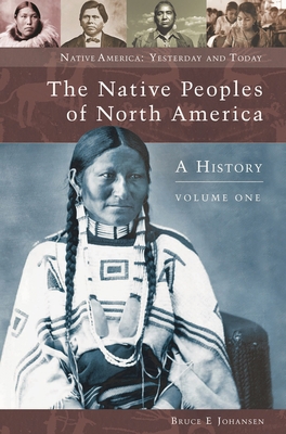 The Native Peoples of North America Set: A History 0275981592 Book Cover