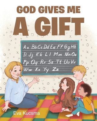 God Gives Me a Gift 1098092333 Book Cover
