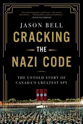 Cracking the Nazi Code: The Untold Story of Can... 144346676X Book Cover