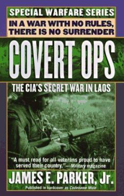 Covert Ops: The CIA's Secret War in Laos 0312963408 Book Cover