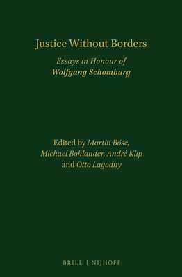 Justice Without Borders: Essays in Honour of Wo... 900435204X Book Cover