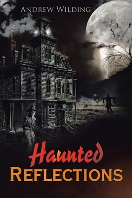 Haunted Reflections 195353743X Book Cover