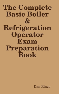 The Complete Basic Boiler & Refrigerator Licens... 1678182184 Book Cover
