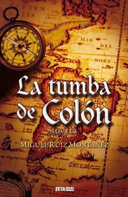 La Tumba de Colon [Spanish] 8498725380 Book Cover