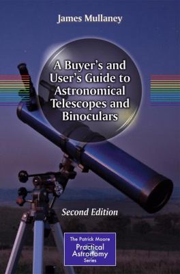 A Buyer's and User's Guide to Astronomical Tele... 1461487323 Book Cover