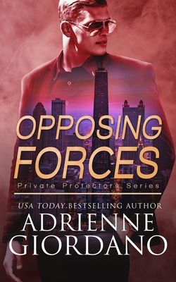 Opposing Forces: A Romantic Suspense Series 1942504659 Book Cover