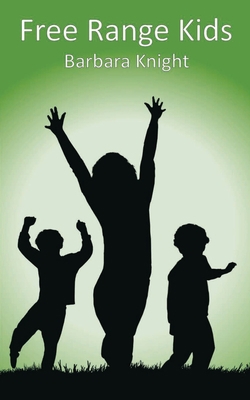 Free Range Kids            Book Cover