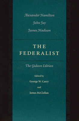 The Federalist: The Gideon Edition 0865972885 Book Cover