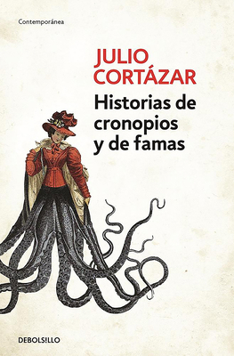 Historias de Cronopios Y de Famas / Cronopios a... [Spanish] 8466331891 Book Cover