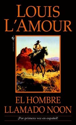 El Hombre Llamado Noon: Una Novela [Spanish] B006U1NH0S Book Cover