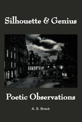Silhouette & Genius: Poetic Observations 1467883999 Book Cover