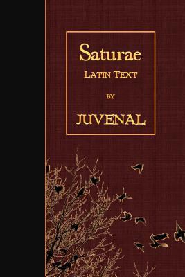 Saturae: Latin Text [Latin] 1523925515 Book Cover