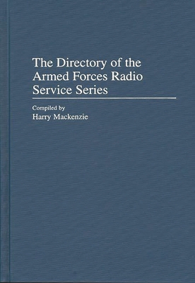 The Directory of the Armed Forces Radio Service... 0313308128 Book Cover