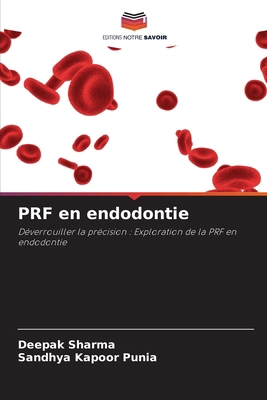 PRF en endodontie [French] 6207534832 Book Cover