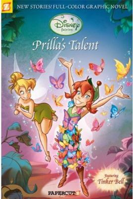 Disney Fairies Graphic Novel #1: Prilla's Talent B00H0RB3V6 Book Cover