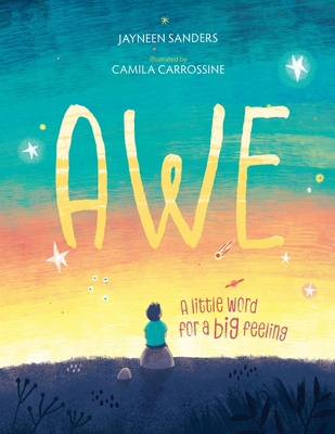 Awe: A little word for a big feeling 1761160516 Book Cover