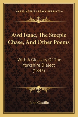Awd Isaac, The Steeple Chase, And Other Poems: ... 1164583212 Book Cover