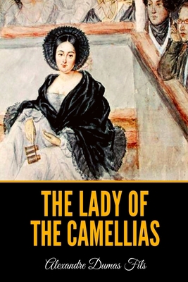 The Lady of the Camellias B08M24VF6R Book Cover