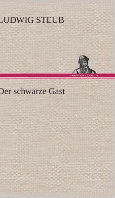 Der Schwarze Gast [German] 3847262017 Book Cover