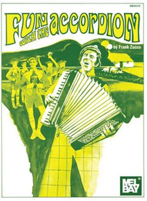 Mel Bay's Fun with the Accordion 0871664291 Book Cover