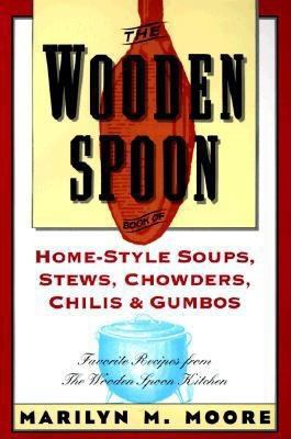 The Wooden Spoon Book of Home-Style Soups, Stew... 0871135558 Book Cover