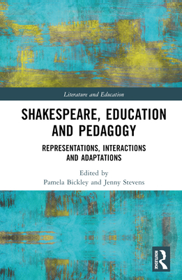 Shakespeare, Education and Pedagogy: Representa... 103203727X Book Cover