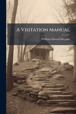 A Visitation Manual 1023827530 Book Cover