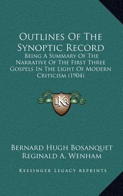 Outlines Of The Synoptic Record: Being A Summar... 1167105397 Book Cover