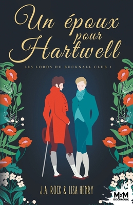 Un époux pour Hartwell: Les Lords du Bucknall C... [French] B0D8PBYYQ2 Book Cover