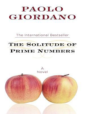 The Solitude of Prime Numbers [Large Print] 1410425614 Book Cover