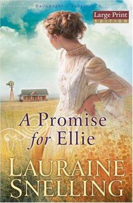 Promise for Ellie, A (Daughters of Blessing) [Large Print] 0764202596 Book Cover
