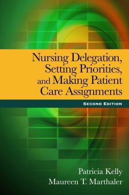 Nursing Delegation, Setting Priorities, and Mak... 143548178X Book Cover