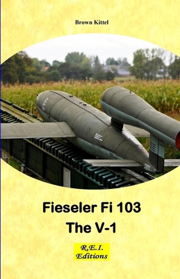 Fieseler Fi 103 - The V-1 2372975420 Book Cover