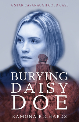 Burying Daisy Doe: A Star Cavanaugh Cold Case 082544652X Book Cover