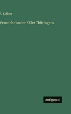 Verzeichniss der Käfer Thüringens [German] 3386465730 Book Cover