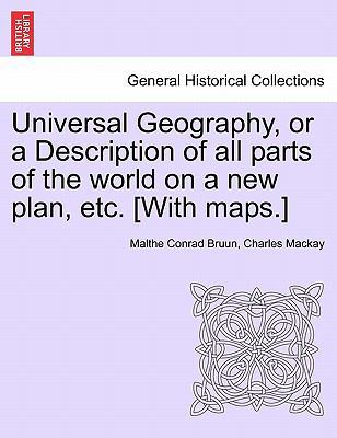 Universal Geography, or a Description of all pa... 124150038X Book Cover