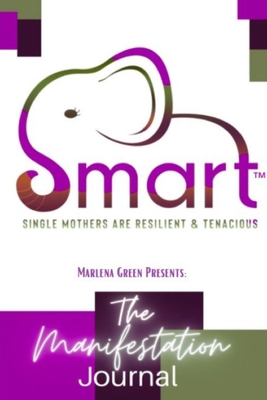 Manifestation Journal: SMART Single Mom B0975T39JV Book Cover