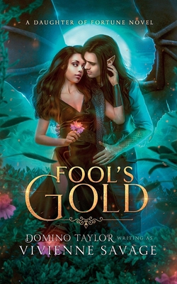 Fool's Gold: a Fantasy Romance 1733502912 Book Cover