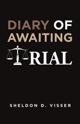 Diary of Awaiting Trial 1543743447 Book Cover