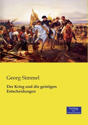 Der Krieg und die geistigen Entscheidungen [German] 3957004330 Book Cover