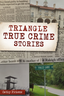 Triangle True Crime Stories 1467147451 Book Cover