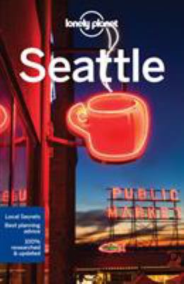 Lonely Planet Seattle 1786573326 Book Cover